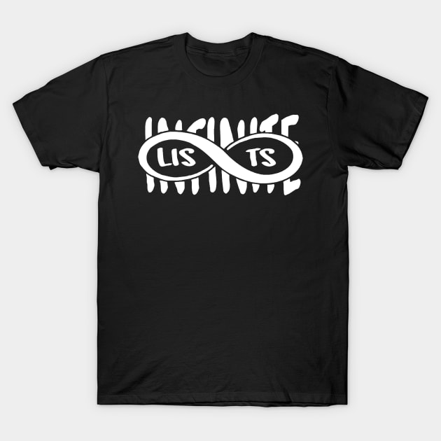 infinite lists s1 T-Shirt by Lucas Brinkman Store